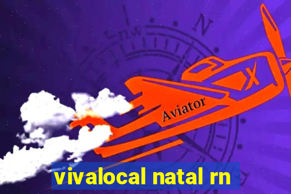 vivalocal natal rn